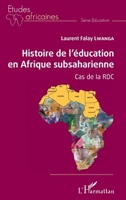 Histoire de l'éducation en Afrique subsaharienne: Cas de la RDC (Études Africaines) 2343243379 Book Cover