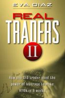 Real Traders II: How One CFD Trader Used the Power of Leverage to Make $110k in 9 Weeks 0731407369 Book Cover