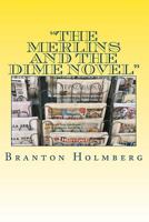 #45 the Merlins 'n the Dime Novel Sam 'n Me(tm) Adventure Books 1502417596 Book Cover