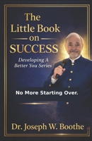 “The Little Book on Success”: "Strategies for Living Your Best Life" B0C6P8H79V Book Cover
