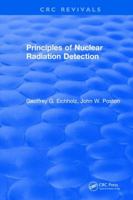 Principles of Nuclear Radiation Detection 1315895978 Book Cover