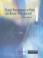 Flight Performance of Fixed and Rotary Wing Aircraft 1563478390 Book Cover