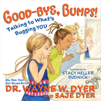 Good-Bye, Bumps!: Talking to What's Bugging You 1401963684 Book Cover