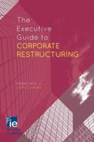 The Executive Guide to Corporate Restructuring 1137389354 Book Cover