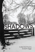 Shadows: Collected Poems B0FDJ3VJDJ Book Cover