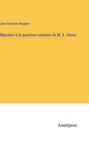 Réponse à la question romaine de M. E. About 3382711869 Book Cover