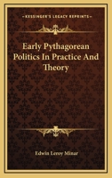 Early Pythagorean Politics In Practice And Theory 1163197955 Book Cover