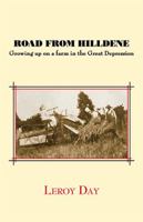Road from Hilldene: Growing Up on a Farm in the Great Depression 141206290X Book Cover