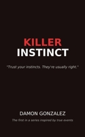Killer Instinct: Survival in New York: A Gay Man's Journey (Book One) B0FW5NK66L Book Cover