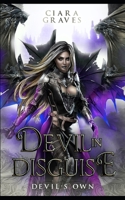 Devil in Disguise: A Devils and Fallen Angels Story B099WQZ16N Book Cover
