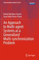 An Approach to Multi-Agent Systems as a Generalized Multi-Synchronization Problem 3031226712 Book Cover