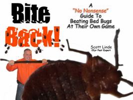 Bite Back: A No Nonsense Guide To Beating Bed Bugs At Their Own Game 0615410804 Book Cover