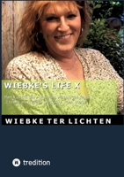 Wiebke's Life X: Part X of the diary of a trans woman, the fourth "I finally am myself"- part (August to October 2023) 3384794052 Book Cover