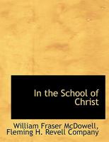 In the School of Christ 1010271687 Book Cover