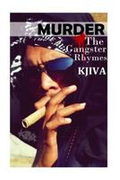 Murder: the gangster rhymes 1539085236 Book Cover