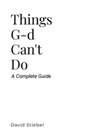 Things G-d Can't Do 1300448296 Book Cover