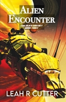 Alien Encounter (Live Alien Contact) 164470496X Book Cover