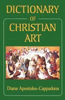 Dictionary of Christian Art 082640779X Book Cover