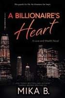 A Billionaire's Heart: A Billionaire African American Romance (Love and Wealth) 196987628X Book Cover