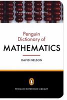 The Penguin Dictionary of Mathematics (Penguin Dictionary) 0140511199 Book Cover