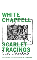 White Chappell, Scarlet Tracings 0099582414 Book Cover