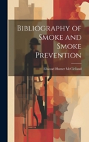 Bibliography of Smoke and Smoke Prevention 1022104934 Book Cover