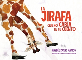 La jirafa que no cabia en su cuento 1732073163 Book Cover