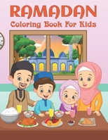 Ramadan Coloring Book For Kids: A Fun and Educational Coloring Book with 50 Simple and Easy Colouring Pages For Toddlers And Kids To Color And Relax - Great Ramadan Gift Idea for Girls B09TF1PB9F Book Cover