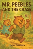 Mr. Peebles and the Chase B0GXCWC7JQ Book Cover