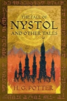 The Fall of Nystol and Other Tales 1732549923 Book Cover