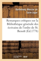 Remarques critiques sur la Bibliothèque générale des écrivains de l'ordre de St. Benoît 2329030800 Book Cover