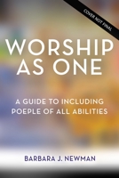 Worship As One: A Guide to Including People of All Abilities 0310108691 Book Cover