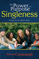 Power and Purpose of Singleness 1603740996 Book Cover