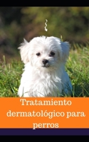 Tratamiento dermatol�gico para perros null Book Cover