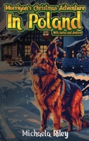 Morrigan's Christmas Adventure in Poland With Carlos and Andrew B0DRMGWJPB Book Cover