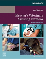Workbook for Elsevier's Veterinary Assisting Textbook 0443117144 Book Cover