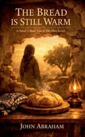The Bread Is Still Warm (Olive) B0GPC1V463 Book Cover