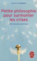 Petite Philosophie Pour Surmonter Les Crises (Ldp Dev Person) 2253131725 Book Cover