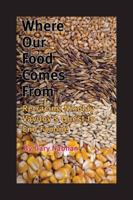 Where Our Food Comes From: Retracing Nikolay Vavilov's Quest to End Famine 1597263990 Book Cover
