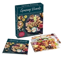 Grazing Boards Deck: 50 Cards for Stunning Boards, Platters & Sharers to Enjoy at Home 178879642X Book Cover