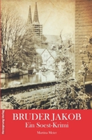 Bruder Jakob - Ein Soest-Krimi 3960740255 Book Cover
