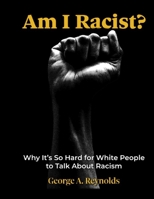 Am i a Racist? 1637322992 Book Cover