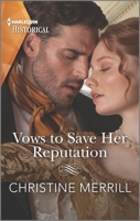 Vows to Save Her Reputation 1335505644 Book Cover