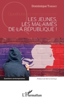 Jeunes les mal-aimés de la république ! (les) (Questions Contemporaines) (French Edition) 2343175799 Book Cover