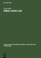 Pien Chih-Lin: A Study in Modern Chinese Poetry 311013067X Book Cover