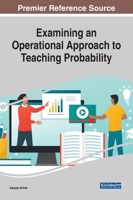Examining an Operational Approach to Teaching Probability 1799838714 Book Cover