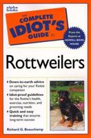 The Complete Idiot's Guide to Rottweilers 1582450412 Book Cover