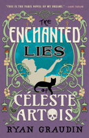 The Enchanted Lies of Céleste Artois 0316418803 Book Cover