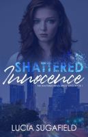 Shattered Innocence 1737457423 Book Cover