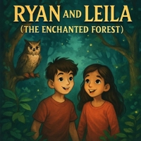 RYAN AND LEILA (THE ENCHANTED FOREST) B0FFLP6X4C Book Cover